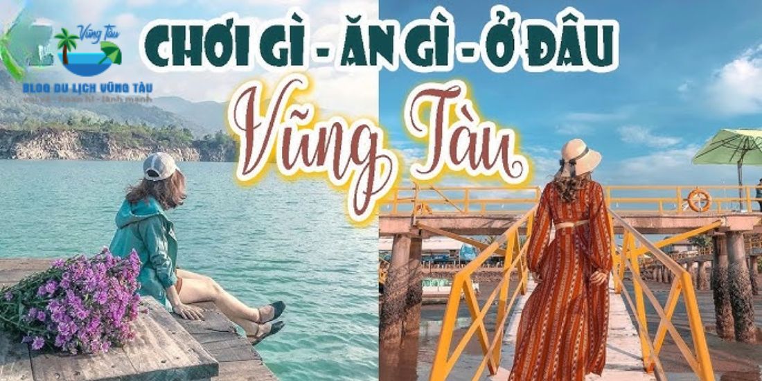 Khám phá chơi gì ở Vũng Tàu